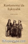 Kastamonu’da Eşkıyalık