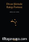 Divan Şiirinde Rakip Portresi