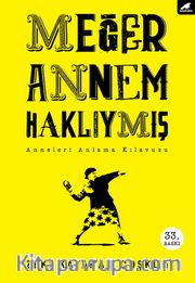 Meğer Annem Haklıymış