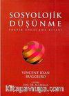 Sosyolojik Düşünme & Pratik Uygulama Kitabı