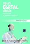 Sağlıkta Dijital Dönüşüm, Yapay Zeka (AI) ve Nesnelerin İnterneti (IoT)