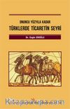Türklerde Ticaretin Seyri