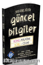 2018 Genel Kültür Güncel Bilgiler Konu Anlatımı ve Soru Cevap Kitabı 