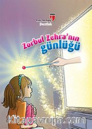 Dostluk / Zorbul Zehra'nın Günlüğü