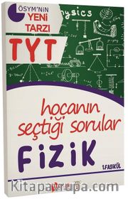 YKS 1. Oturum TYT Fizik Hocanın Seçtiği Sorular 1. Fasikül