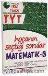 YKS 1. Oturum TYT Matematik 3 Hocanın Seçtiği Sorular