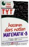 YKS 1. Oturum TYT Matematik 3 Hocanın Ders Notları