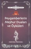 Ayet-Hadis ve Öykülerle Peygamberlerin Meşhur Duaları ve Öyküleri