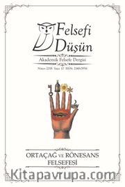 Felsefi Düşün Akademik Felsefe Dergisi Sayı:10 Ortaçağ ve Rönesans Felsefesi