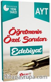 YKS 2. Oturum AYT Edebiyat Öğretmenin Özel Soruları