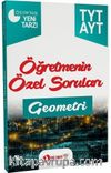 YKS 1. ve 2. Oturum TYT AYT Geometri Öğretmenin Özel Soruları