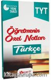 YKS 1. Oturum TYT Türkçe Öğretmenin Özel Notları