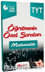 TYT Matematik Öğretmenin Özel Soruları