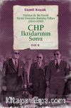 CHP İktidarının Sonu & Türkiye’de İki Partili Siyasi Sistemin Kuruluş Yılları (1945-1950) Cilt 6
