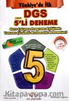 Türkiye de İlk Çalışma Programı Eşliğinde Tamamı Çözümlü Beşli DGS Matematik Denemeleri