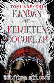 Kandan ve Kemikten Çocuklar