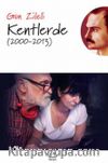 Kentlerde (2000-2013)