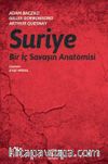 Suriye & Bir İç Savaşın Anatomisi
