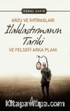 Arzu ve İhtirasları İlahlaştırmanın Tarihi ve Felsefi Arka Planı