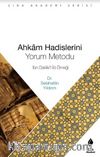 Ahkam Hadisleri Yorum Metodu