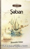 Kutlu Zamanlar Dizisi - Şaban