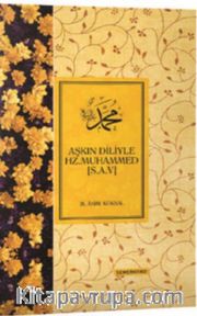 Aşkın Diliyle Hz. Muhammed (s.a.v.)