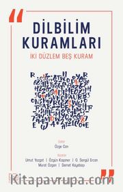 Dilbilim Kuramları <br /> İki Düzlem Beş Kuram