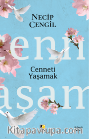 Cenneti Yaşamak