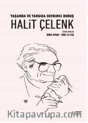 Yaşamda ve Yargıda Devrimci Duruş Halit Çelenk 