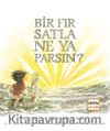 Bir Fırsatla Ne Yaparsın