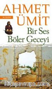 Bir Ses Böler Geceyi