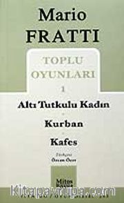 Toplu Oyunları 1 / Altı Tutkulu Kadın - Kurban - Kafes