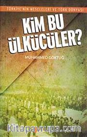 Kim Bu Ülkücüler