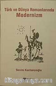 Türk ve Dünya Romanlarında Modernizm