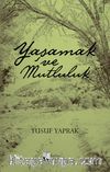 Yaşamak ve Mutluluk