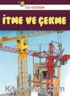 İlk Hazinem - İtme ve Çekme
