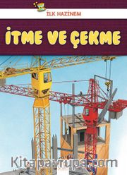 İlk Hazinem - İtme ve Çekme