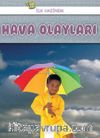 İlk Hazinem - Hava Olayları