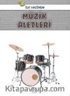 İlk Hazinem - Müzik Aletleri