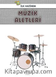 İlk Hazinem - Müzik Aletleri