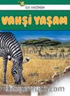 İlk Hazinem - Vahşi Yaşam
