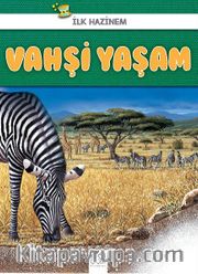 İlk Hazinem - Vahşi Yaşam