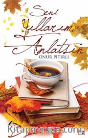Seni Yıllarım Anlatsın