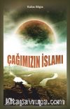 Çağımızın İslamı
