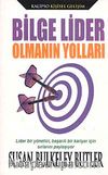 Bilge Lider Olmanın Yolları