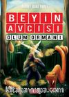 Beyin Avcısı-Ölüm Ormanı  (Ciltli)