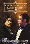 Felatun Bey İle Rakım Efendi