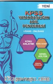 2018 KPSS Vatandaşlığın Adil Penceresi Lisans Önlisans Konu Anlatımı Soru Cevap