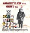 Ağabeylerden Öğüt’ler 2