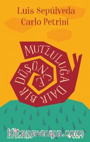 Mutluluğa Dair Bir Düşünce